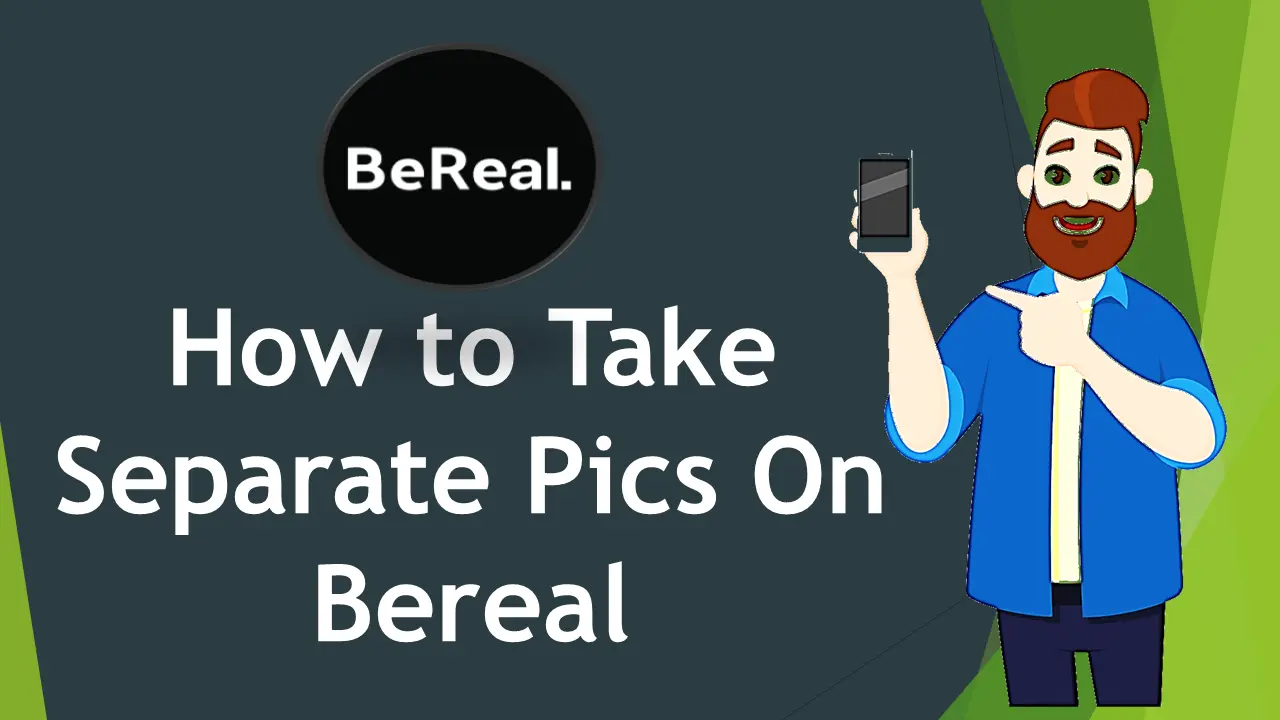 take separate pics on bereal,bereal app,